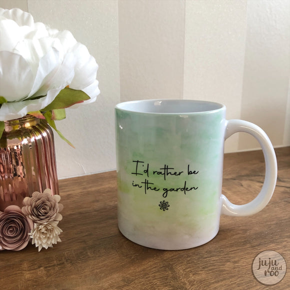 I’d rather be in the garden - mug