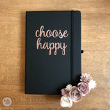 choose happy - notebook