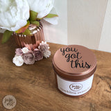 you got this - soy wax candle