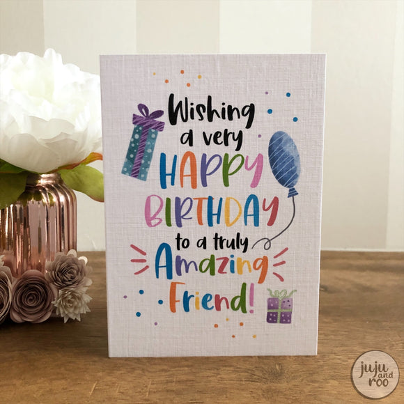 happy birthday amazing friend - card